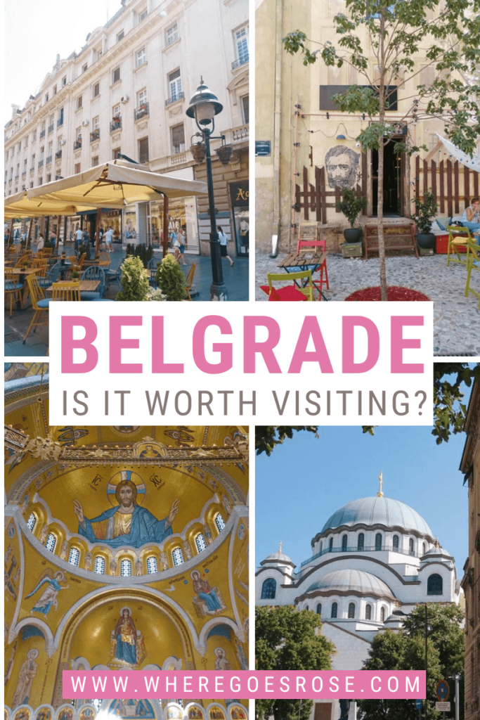 is belgrade worth visiting